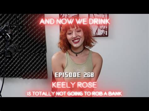 keely rose only fans|And Now We Drink Episode 268 with Keely Rose .